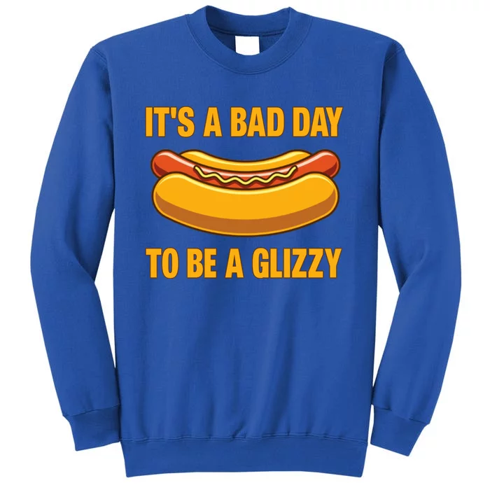 It’s A Bad Day To Be A Glizzy Hotdog Sweatshirt