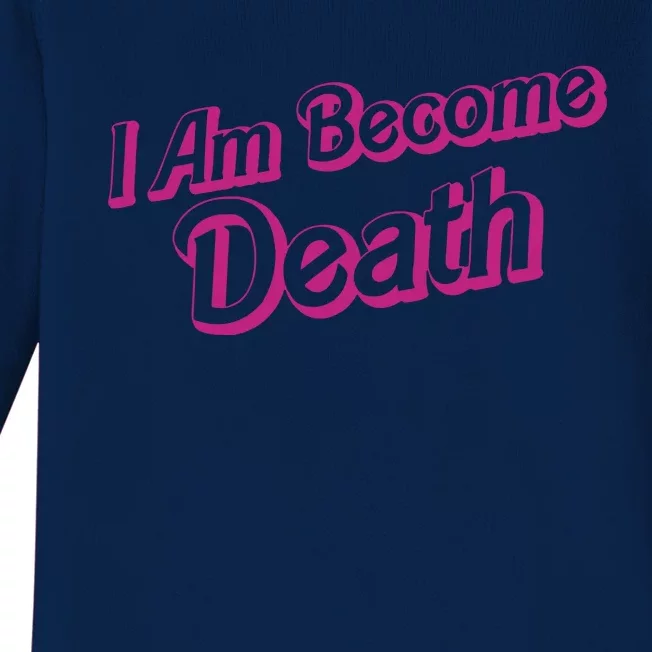 I Am Become Death In Pink Barbenheimer Baby Long Sleeve Bodysuit