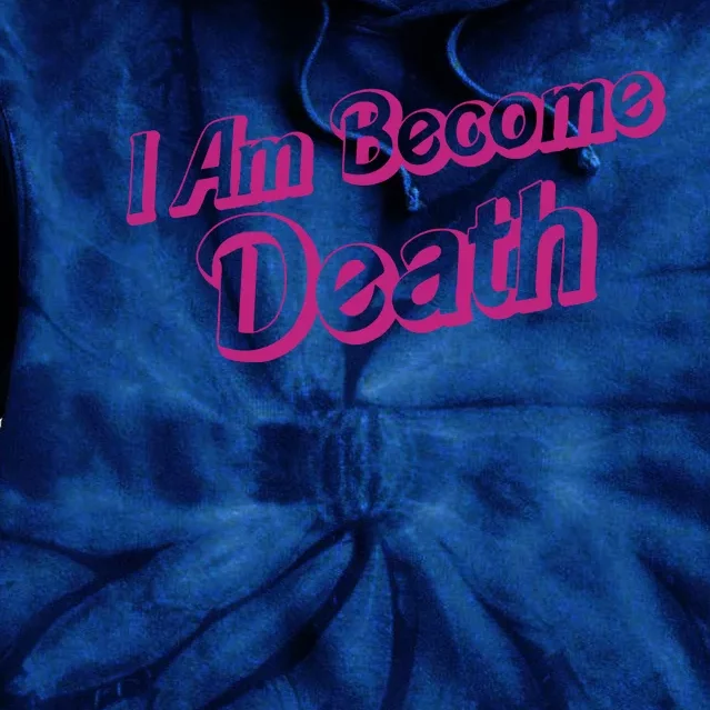 I Am Become Death In Pink Barbenheimer Tie Dye Hoodie