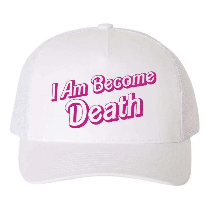 I Am Become Death In Pink Barbenheimer Yupoong Adult 5-Panel Trucker Hat