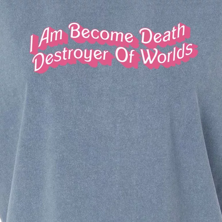 I Am Become Death Destroyer Of Worlds Garment-Dyed Women's Muscle Tee