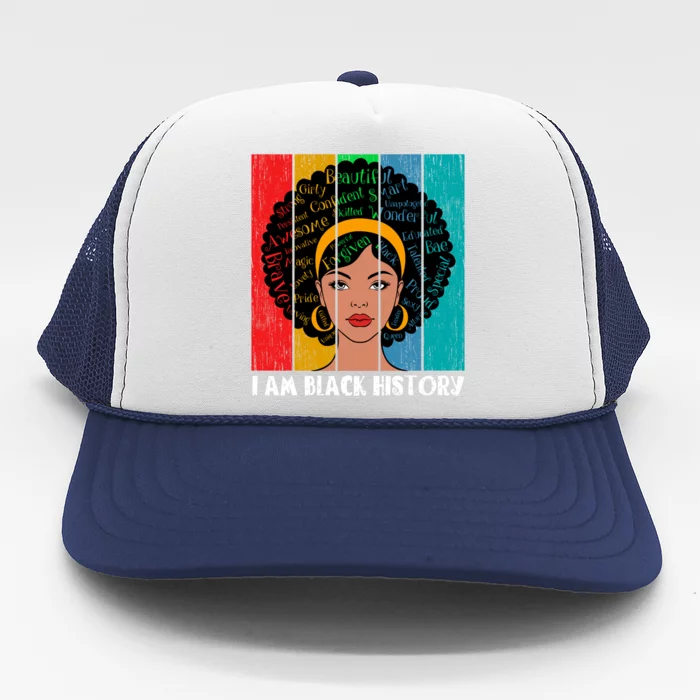 I Am Black History Melanin African American Juneteenth Gift Trucker Hat