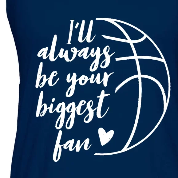 I'll Always be Your Biggest Basketball Fan Supporter Gift Ladies Essential Flowy Tank