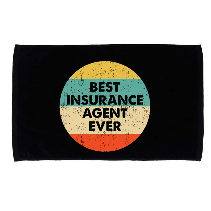 Insurance Agent Best Insurance Agent Ever Microfiber Hand Towel