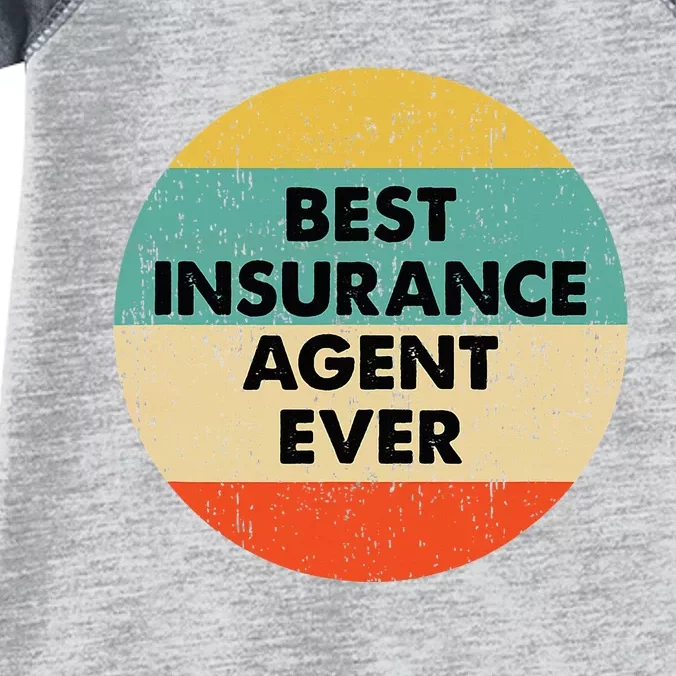 Insurance Agent Best Insurance Agent Ever Infant Baby Jersey Bodysuit