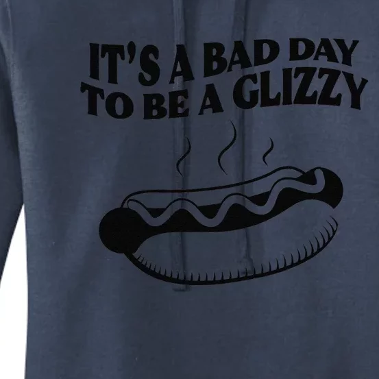 Its A Bad Day To Be A Glizzy Hot Dog Humor Sausage Lovers Women's Pullover Hoodie