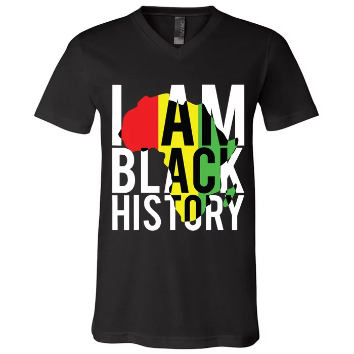 I Am Black History Black History Month Pride Gift V-Neck T-Shirt