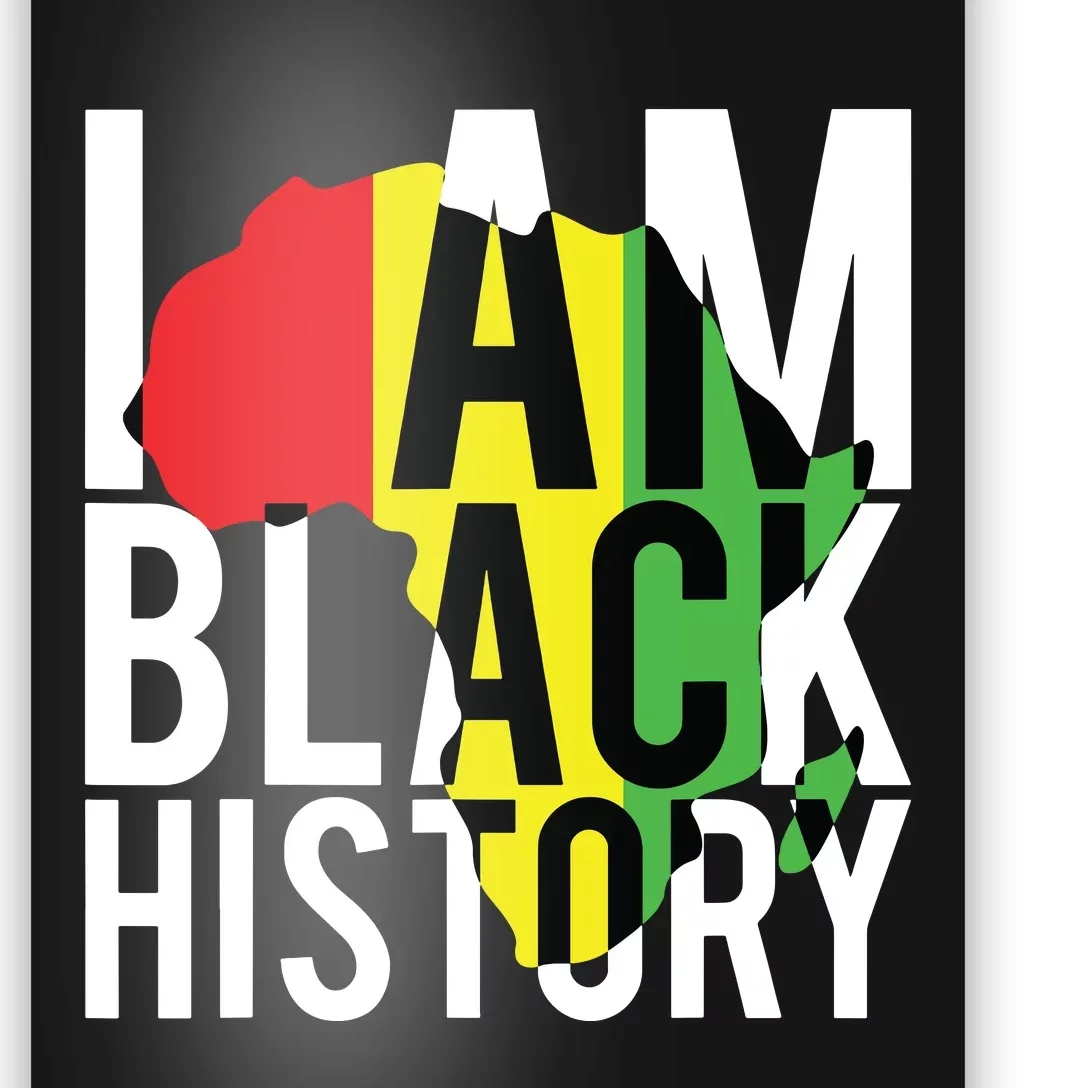 I Am Black History Black History Month Pride Gift Poster