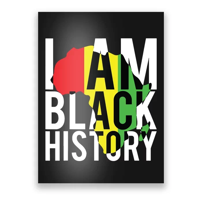 I Am Black History Black History Month Pride Gift Poster