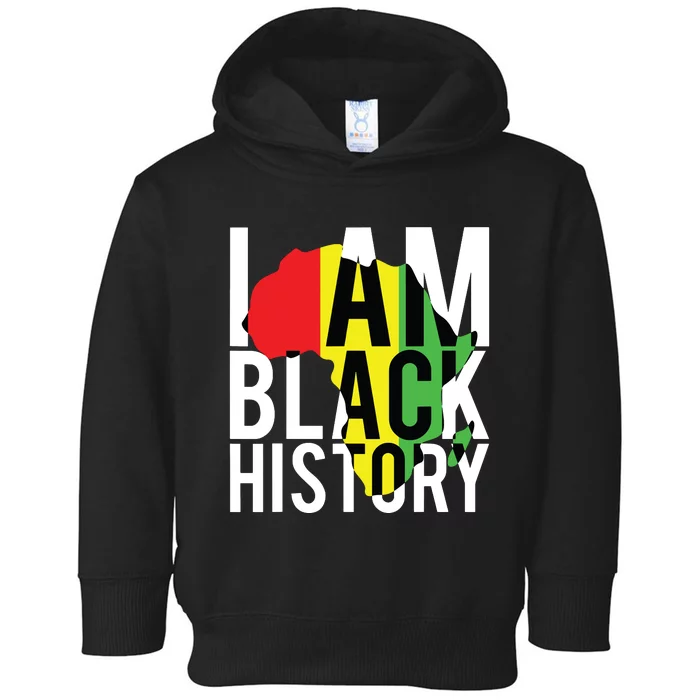 I Am Black History Black History Month Pride Gift Toddler Hoodie