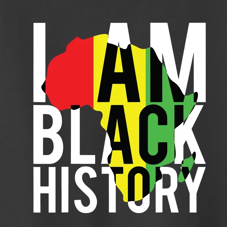 I Am Black History Black History Month Pride Gift Toddler T-Shirt