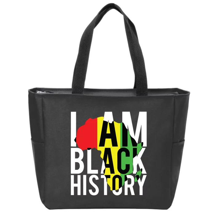 I Am Black History Black History Month Pride Gift Zip Tote Bag