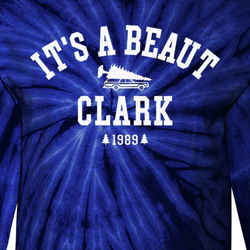 ItS A Beaut Clark Christmas Tree Funny ChristmasChristmas Gift Christmas In Tie-Dye Long Sleeve Shirt