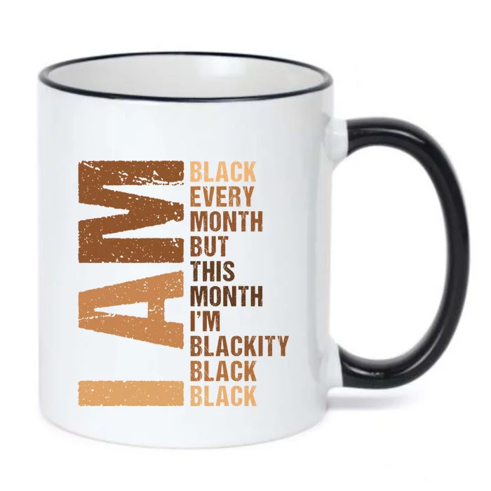 I Am Black Every Month Melanin Black History Juneteenth Gift Black Color Changing Mug