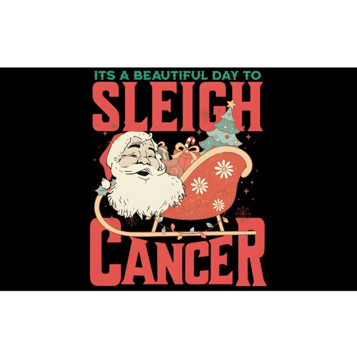 ItS A Beautiful Day To Sleigh Cancer Santa Claus Christmas Bumper Sticker