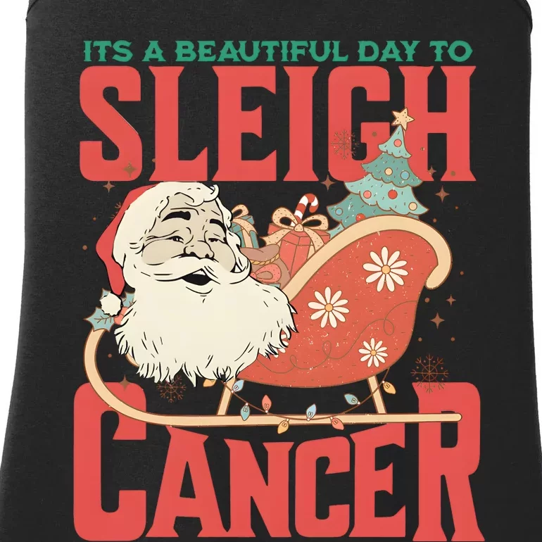 ItS A Beautiful Day To Sleigh Cancer Santa Claus Christmas Ladies Essential Tank