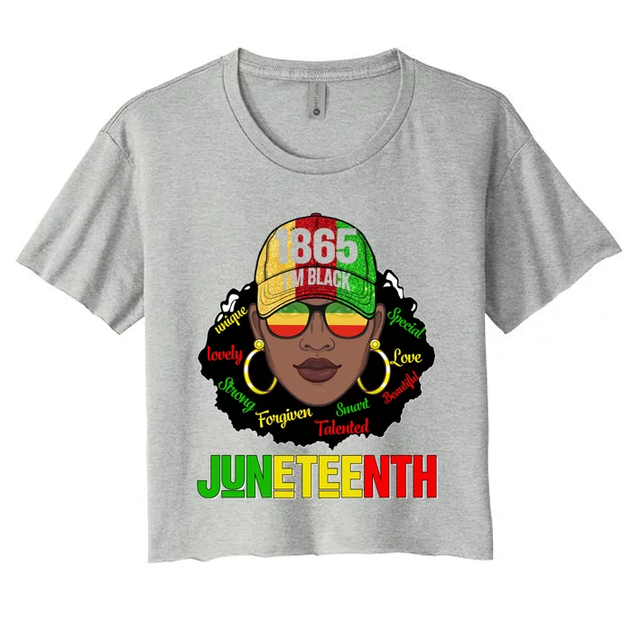 I Am Black Juneteenth Celebrating 1865 Black History Gift Women's Crop Top Tee