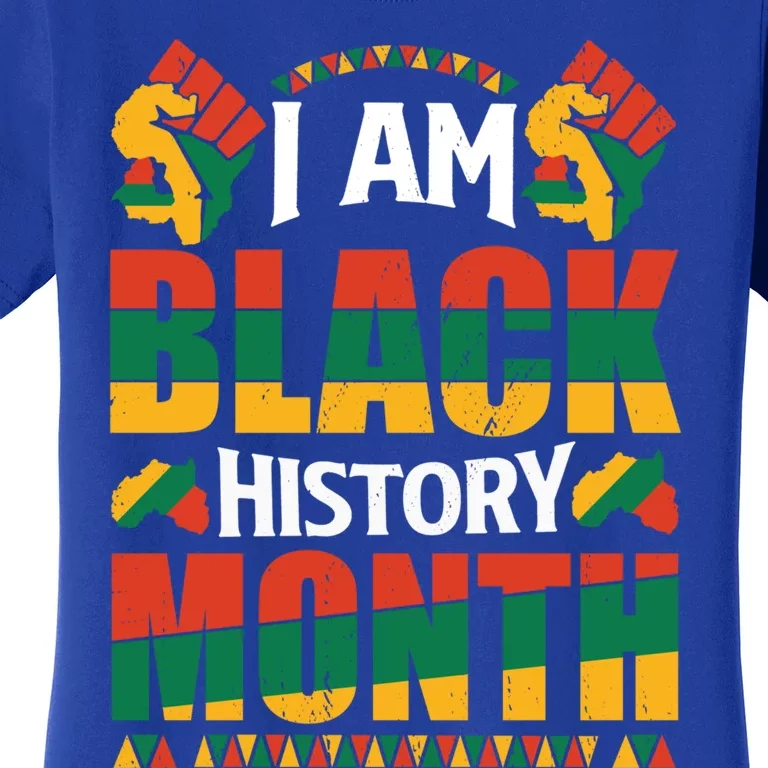 I Am Black History Month Cool Gift Women's T-Shirt