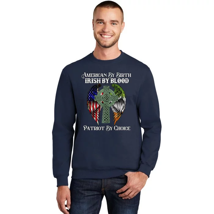 Irish American By Birth Irish By Blood St Patricks Day Sweatshirt