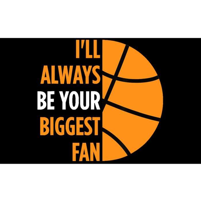 I'll Always Be Your Biggest Fan Gift for Mom Dad Basketball Bumper Sticker