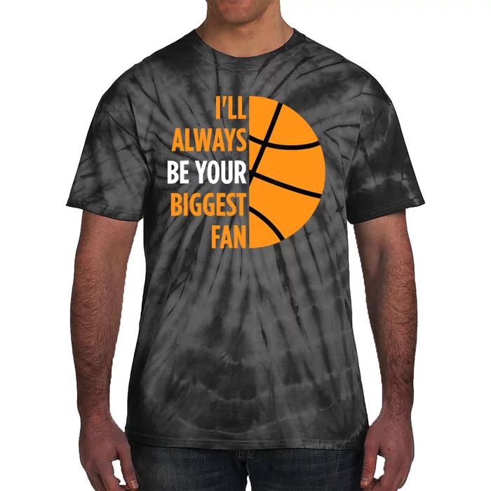 I'll Always Be Your Biggest Fan Gift for Mom Dad Basketball Tie-Dye T-Shirt