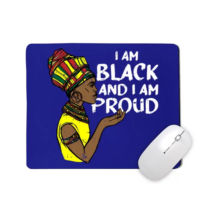 I Am Black And I Am Proud History African American Funny Gift Mousepad