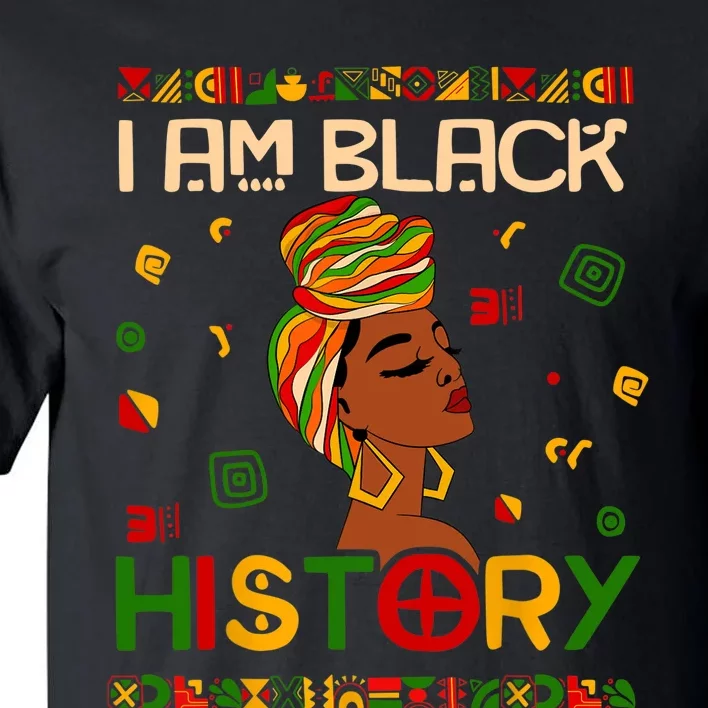 I Am Black History Month African American Tall T-Shirt