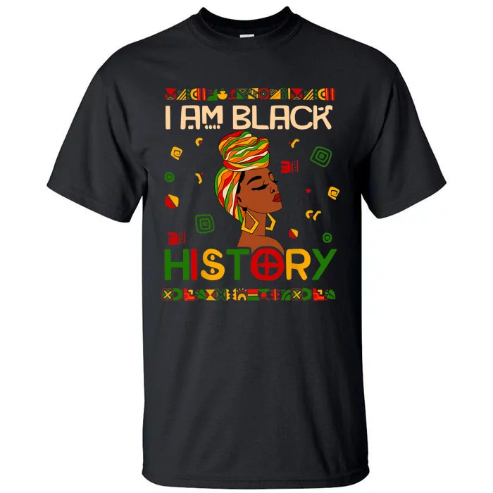 I Am Black History Month African American Tall T-Shirt