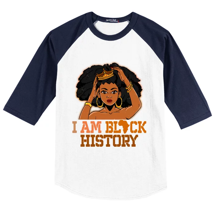 I Am Black History Black History Month Blm Juneteenth Gift Baseball Sleeve Shirt