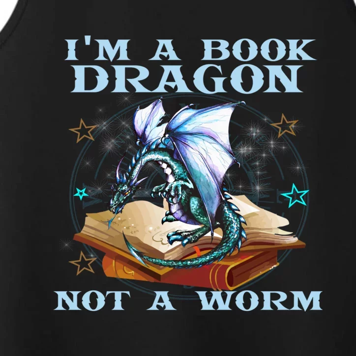 Im A Book Dragon Not A Worm Gift Funny Dragons Lovers Tee Performance Tank