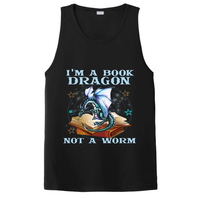 Im A Book Dragon Not A Worm Gift Funny Dragons Lovers Tee Performance Tank