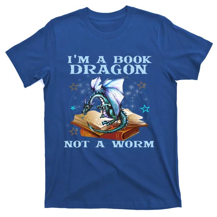 Im A Book Dragon Not A Worm Gift Funny Dragons Lovers Tee T-Shirt