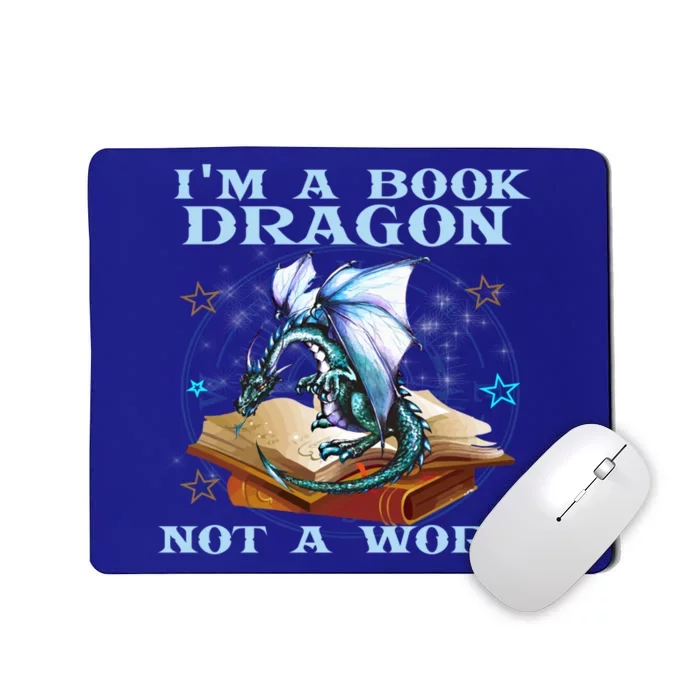 Im A Book Dragon Not A Worm Gift Funny Dragons Lovers Tee Mousepad