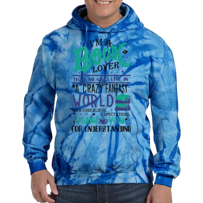 Im A Book Lover Funny Bookworm Gift Tie Dye Hoodie