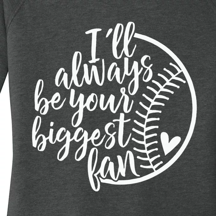 Ill Always Be Your Biggest Fan Baseball Mom Mothers Day Women's Perfect Tri Tunic Long Sleeve Shirt