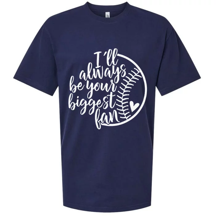 Ill Always Be Your Biggest Fan Baseball Mom Mothers Day Sueded Cloud Jersey T-Shirt