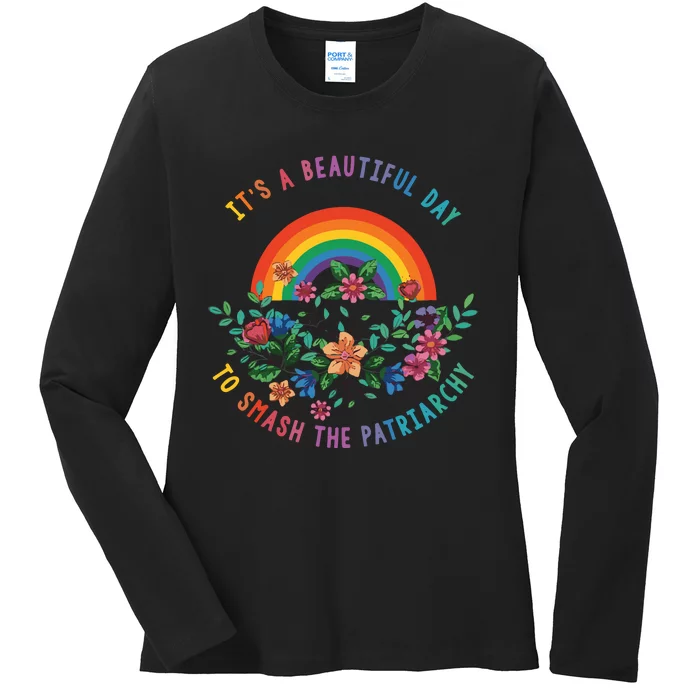 Its A Beautiful Day To Smash The Patriarchy Ladies Long Sleeve Shirt