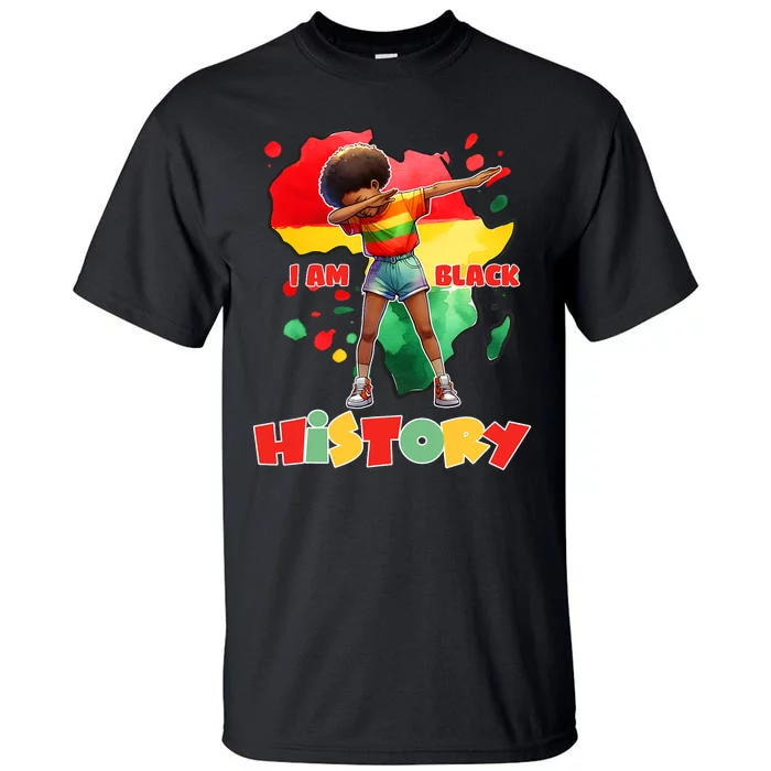 I Am Black History Black History Month Dabbing Tall T-Shirt