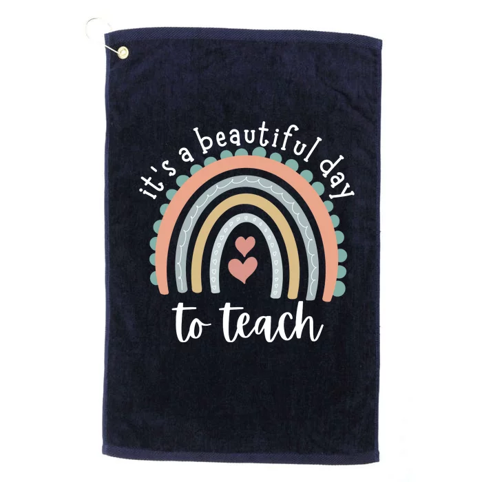 It's A Beautiful Day To Teach Rainbow Teacher Gift Platinum Collection Golf Towel