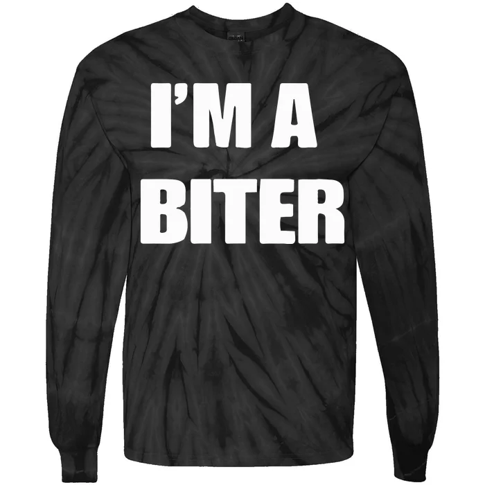 Im A Biter Tie-Dye Long Sleeve Shirt