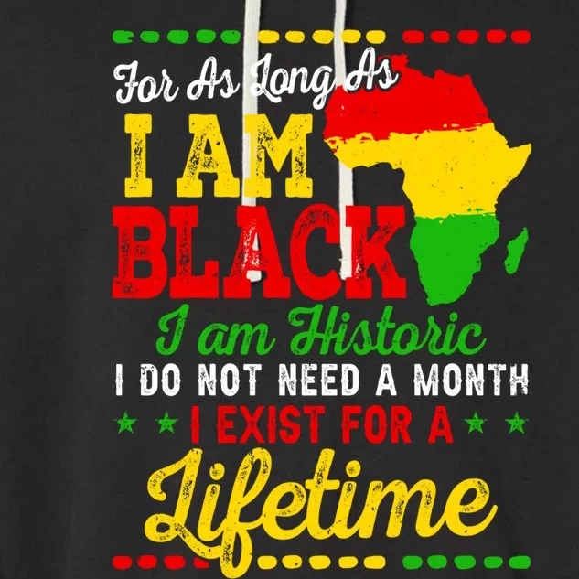 I Am Black History Lifetime Juneteenth Black History Month Cute Gift Garment-Dyed Fleece Hoodie