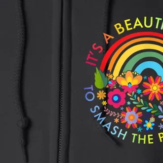 Its A Beautiful Day To Smash The Patriarchy Feminist Tee Full Zip Hoodie