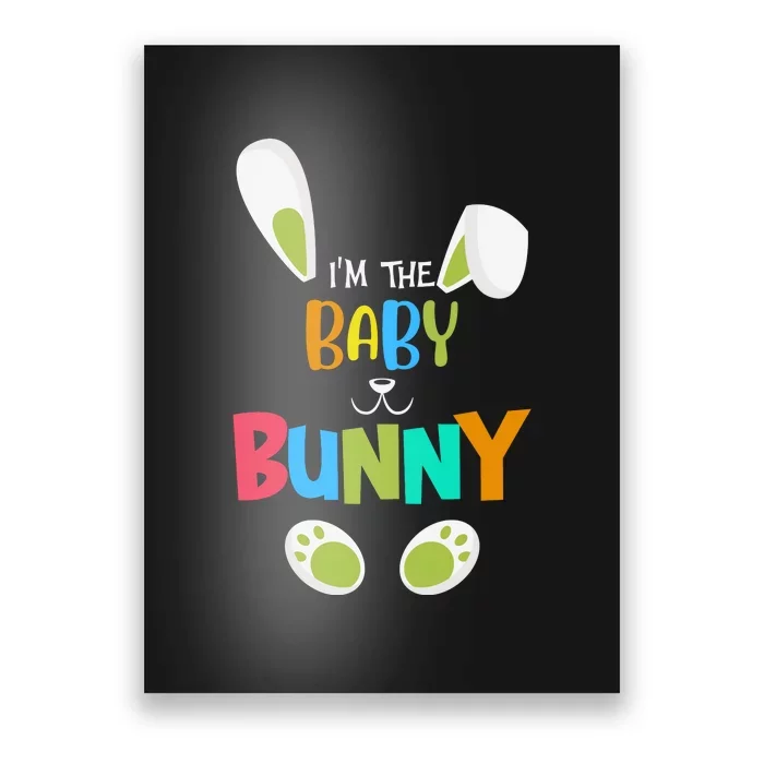 I'm A Baby Bunny Cute Rabbit Ears Family Easter Day Poster