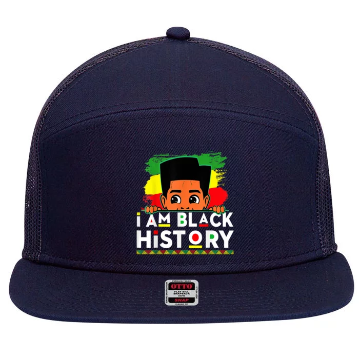 I Am Black History For Black History Month 7 Panel Mesh Trucker Snapback Hat