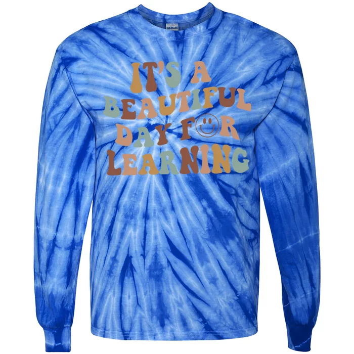 It's A Beautiful Day For Learning Teacher Vintage Gift Tie-Dye Long Sleeve Shirt