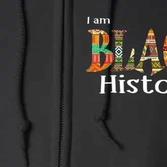 I Am Black History Month African American Black Pride Full Zip Hoodie