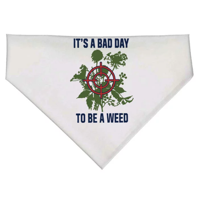 It’s A Bad Day To Be A Weed USA-Made Doggie Bandana