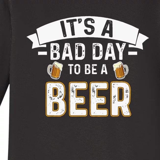 Its A B.A.D Day To Be A Beer Lovers Baby Long Sleeve Bodysuit