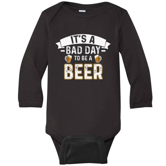 Its A B.A.D Day To Be A Beer Lovers Baby Long Sleeve Bodysuit