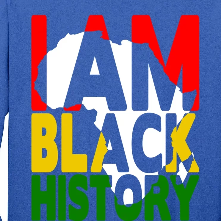 I Am Black History Month African American Pride Celebration Gift Tall Long Sleeve T-Shirt